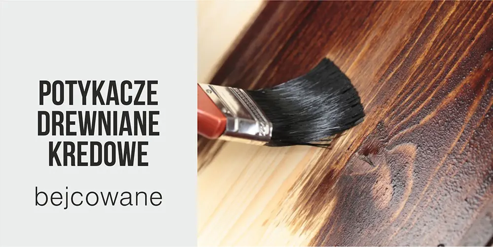 Potykacze bejcowane - zobacz ofertę producenta WALBA